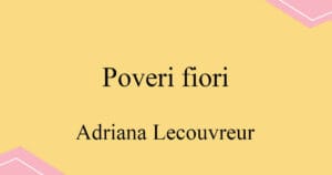 Poveri fiori 칠레아 오페라 Adriana Lecouvreur 발음 가사와 해석