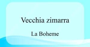 Vecchia zimarra 푸치니 오페라 La Boheme 발음 가사와 해석