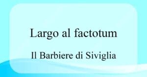Largo al factotum 로씨니 오페라 Il Barbiere di Siviglia 발음 가사와 해석
