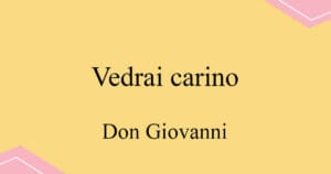 Vedrai carino 모차르트 오페라 Don Giovanni 발음 가사와 해석